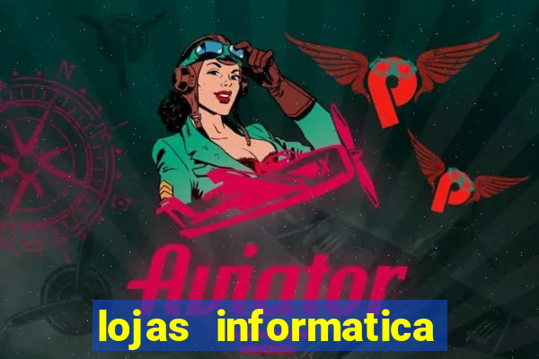 lojas informatica em recife